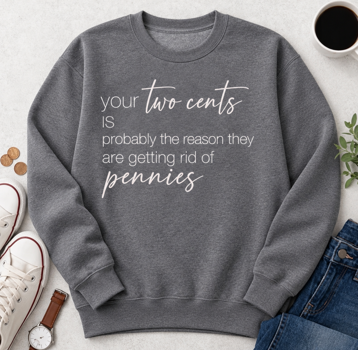 Your Two Cents tshirt
