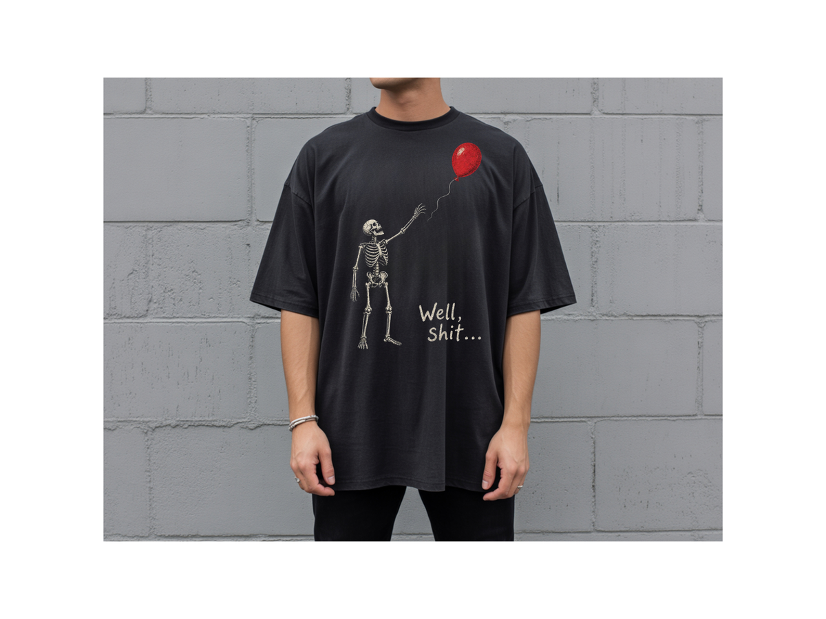 Well Shit tshirt